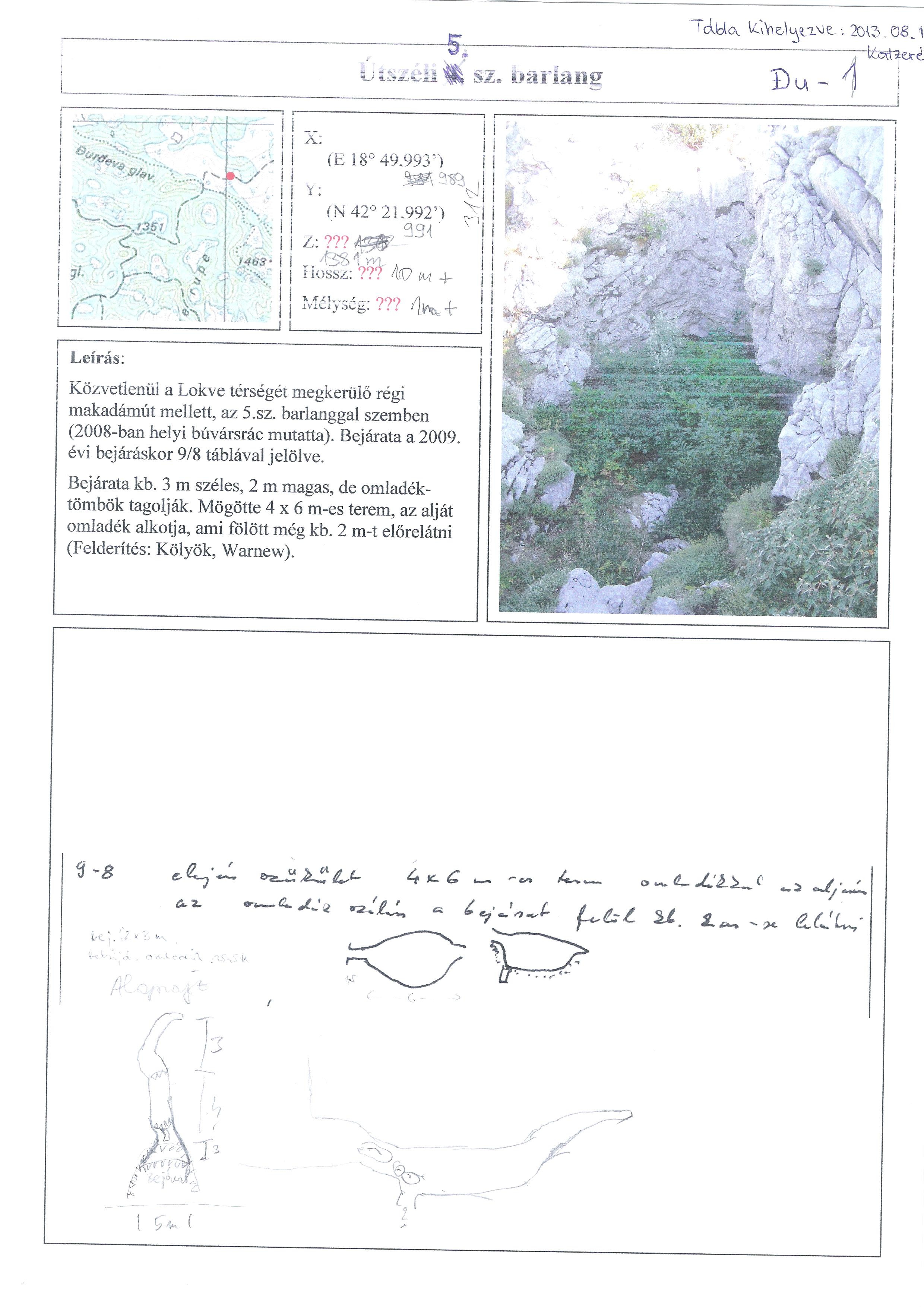 Útszéli 5 (tábla: 9-8)